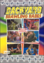 BACKYARD BRAWLING BABES #1 DVD  -  $6.99 